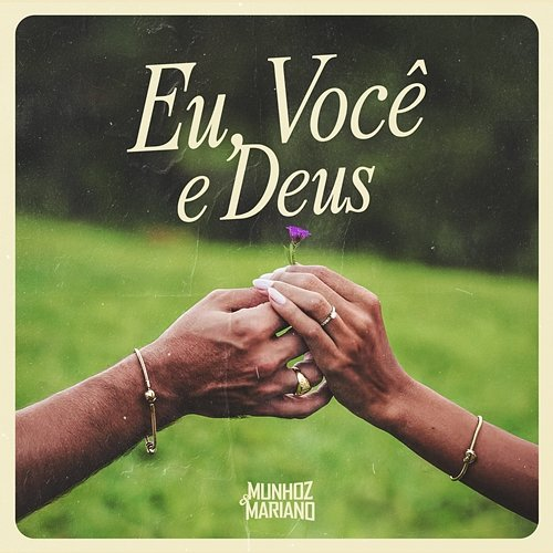 Eu, você e Deus Munhoz e Mariano