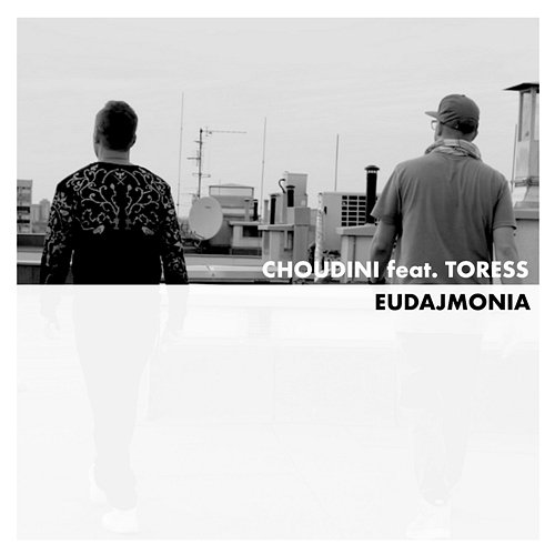 Eudajmonia Choudini feat. Toress