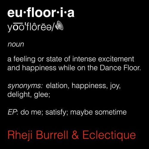Euflooria Rheji Burrell feat. Eclectique