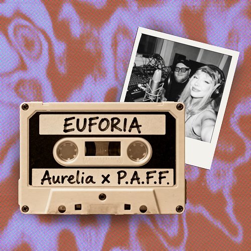 Euforia Aurelia, P.A.F.F.