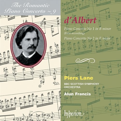 Eugen d'Albert: Piano Concertos Nos. 1 & 2 (Hyperion Romantic Piano Concerto 9) Piers Lane, BBC Scottish Symphony Orchestra, Alun Francis