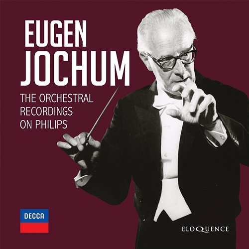 Eugen Jochum - The Orchestral Recordings On Philips Eugen Jochum
