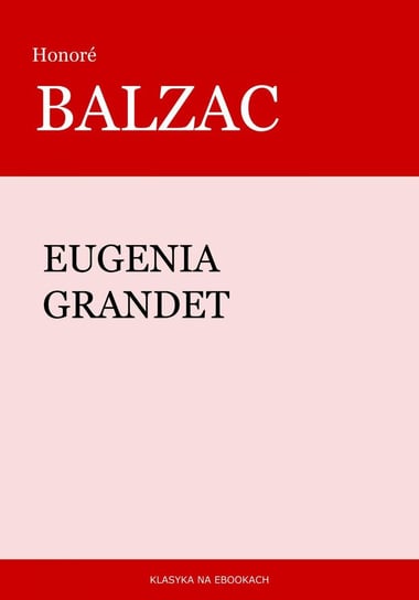 Eugenia Grandet - ebook epub De Balzac Honore