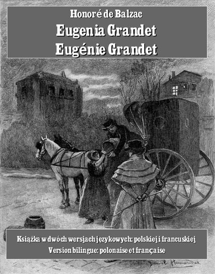 Eugenia Grandet. Eugénie Grandet De Balzac Honore