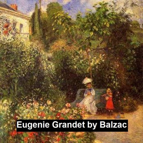 Eugenie Grandet De Balzac Honore