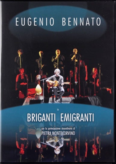 Eugenio Bennato - Briganti E Migranti Various Directors