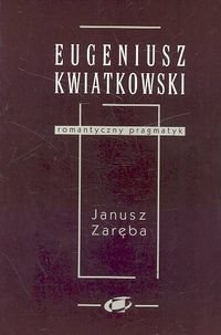 Eugeniusz Kwiatkowski Zaręba Janusz