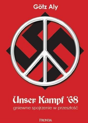 eUnser Kampf '68. Gniewne Spojrzenie w Przeszłość Aly Gotz