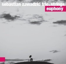 Euphony Zawadzki Sebastian Trio & Strings
