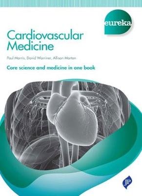 Eureka: Cardiovascular Medicine Morris Paul