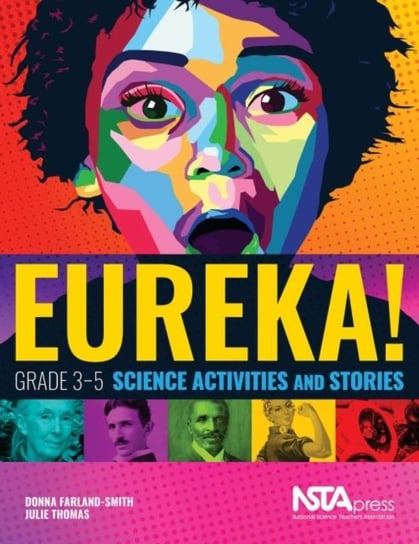 Eureka! Grade 3-5 Science Activities and Stories Opracowanie zbiorowe