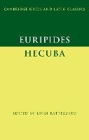 Euripides: Hecuba Battezzato Luigi