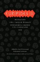 Euripides III: Heracles/The Trojan Women/Iphigenia Among the Taurians/Ion Euripides, Grene David