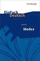Euripides: Medea. EinFach Deutsch Textausgaben Euripides, Wolke Alexandra