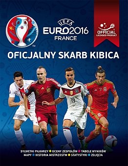 Euro 2016. Oficjalny skarb kibica Opracowanie zbiorowe