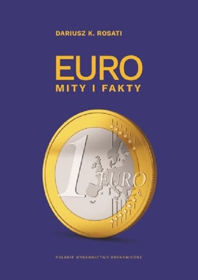 Euro Mity i fakty Rosati Dariusz K.