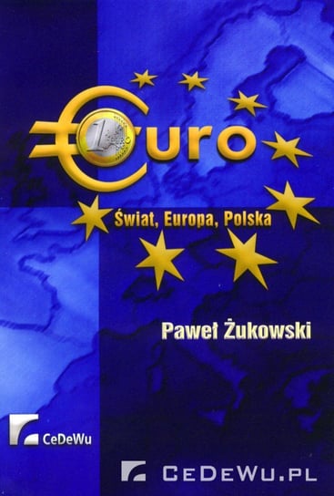 Euro. Świat, Europa, Polska Żukowski Paweł