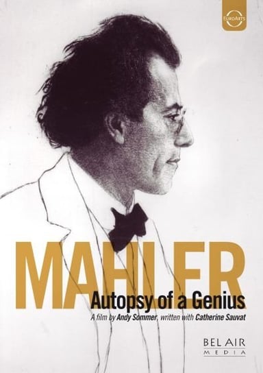 Euroarts Gustav Mahler Autopsy Of A Genius Various Artists