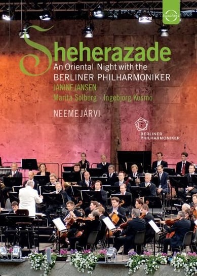 Euroarts Sheherazade An Oriental Night With The Berliner Philharmoniker Waldbühne Berlin Berliner Philharmoniker