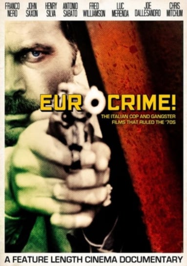 Eurocrime! The Italian Cop and Gangster Films That Ruled the '70s (brak polskiej wersji językowej) Malloy Mike