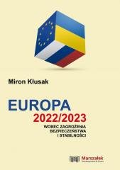 Europa 2022/2023 wobec zagrożenia bezpieczeństwa.. Wydawnictwo Adam Marszałek