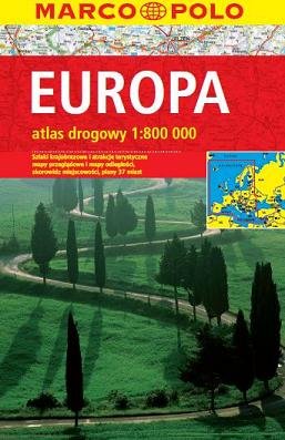 Europa. Atlas drogowy 1:800 000 Opracowanie zbiorowe