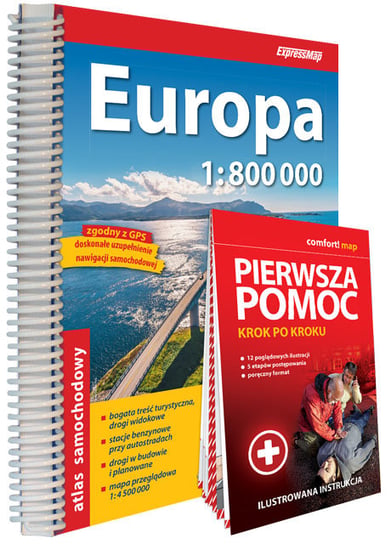 Europa atlas samochodowy 1:800 000 + Pierwsza pomoc – krok po kroku – ilustrowana instrukcja Opracowanie zbiorowe