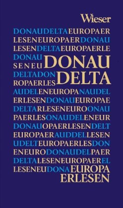 Europa Erlesen. Donaudelta Wieser Verlag Gmbh, Wieser Verlag