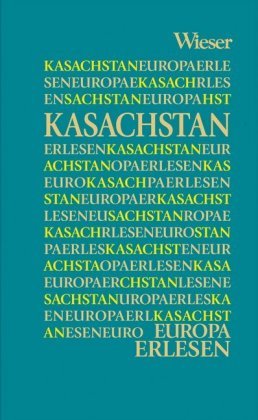 Europa Erlesen Kasachstan Wieser Verlag Gmbh, Wieser Verlag