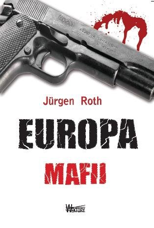 Europa mafii Roth Jurgen