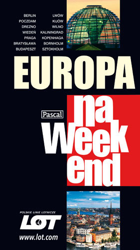 Europa na weekend 2010 Opracowanie zbiorowe