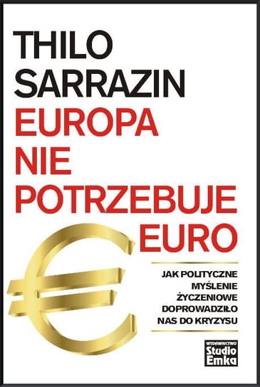 Europa nie potrzebuje euro Sarrazin Thilo