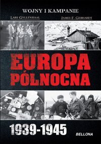 Europa Północna 1939-1945 Gyllenhaal Lars