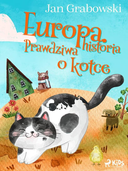 Europa. Prawdziwa historia o kotce Grabowski Jan