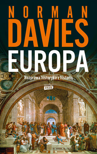 Europa. Rozprawa historyka z historią Davies Norman