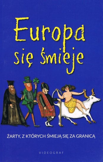 Europa się śmieje. Żarty, z których śmieją się za granicą Spadzińska-Żak Elżbieta