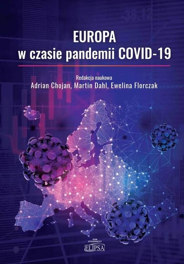 Europa w czasie pandemii COVID-19 Opracowanie zbiorowe