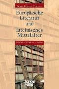 Europäische Literatur und lateinisches Mittelalter Curtius Ernst Robert