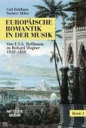 Europäische Romantik in der Musik 2 Dahlhaus Carl, Miller Norbert