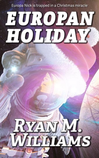 Europan Holiday Ryan M. Williams
