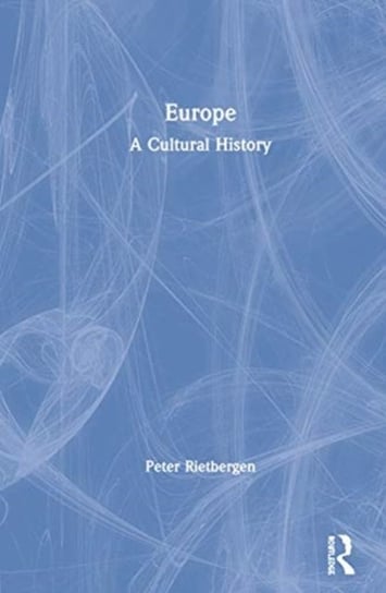 Europe. A Cultural History Rietbergen Peter