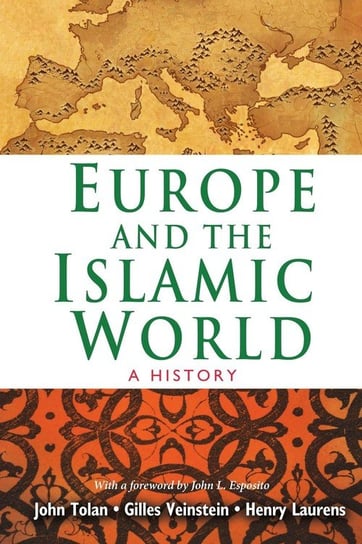 Europe and the Islamic World Tolan John