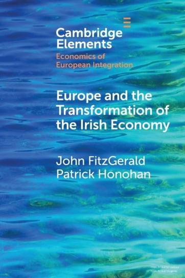 Europe and the Transformation of the Irish Economy Opracowanie zbiorowe