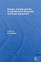 Europe, Canada and the Comprehensive Economic and Trade Agreement Hübner Kurt