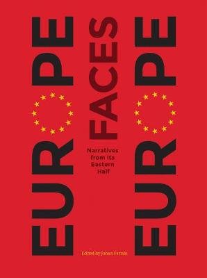 Europe Faces Europe: Narratives from Its Eastern Half Paperbackshop Uk Import