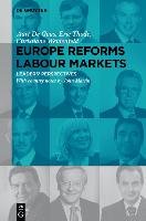 Europe Reforms Labour Markets Geus Aart, Weidenfeld Christiane, Thode Eric