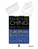 European Building Construction Illustrated Ching Francis D. K., Mulville Mark