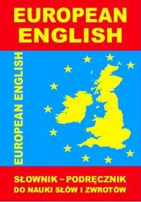 European English. Słownik - podręcznik do nauki słów i zwrotów Gordon Jacek