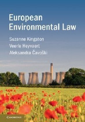 European Environmental Law Kingston Suzanne, Hayvaert Veerle, Cavoski Aleksandra