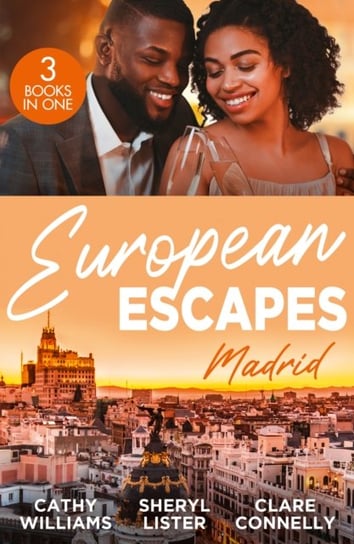 European Escapes Madrid: The Forbidden Cabrera Brother/Designed by Love/Spaniard's Baby of Revenge Williams Cathy